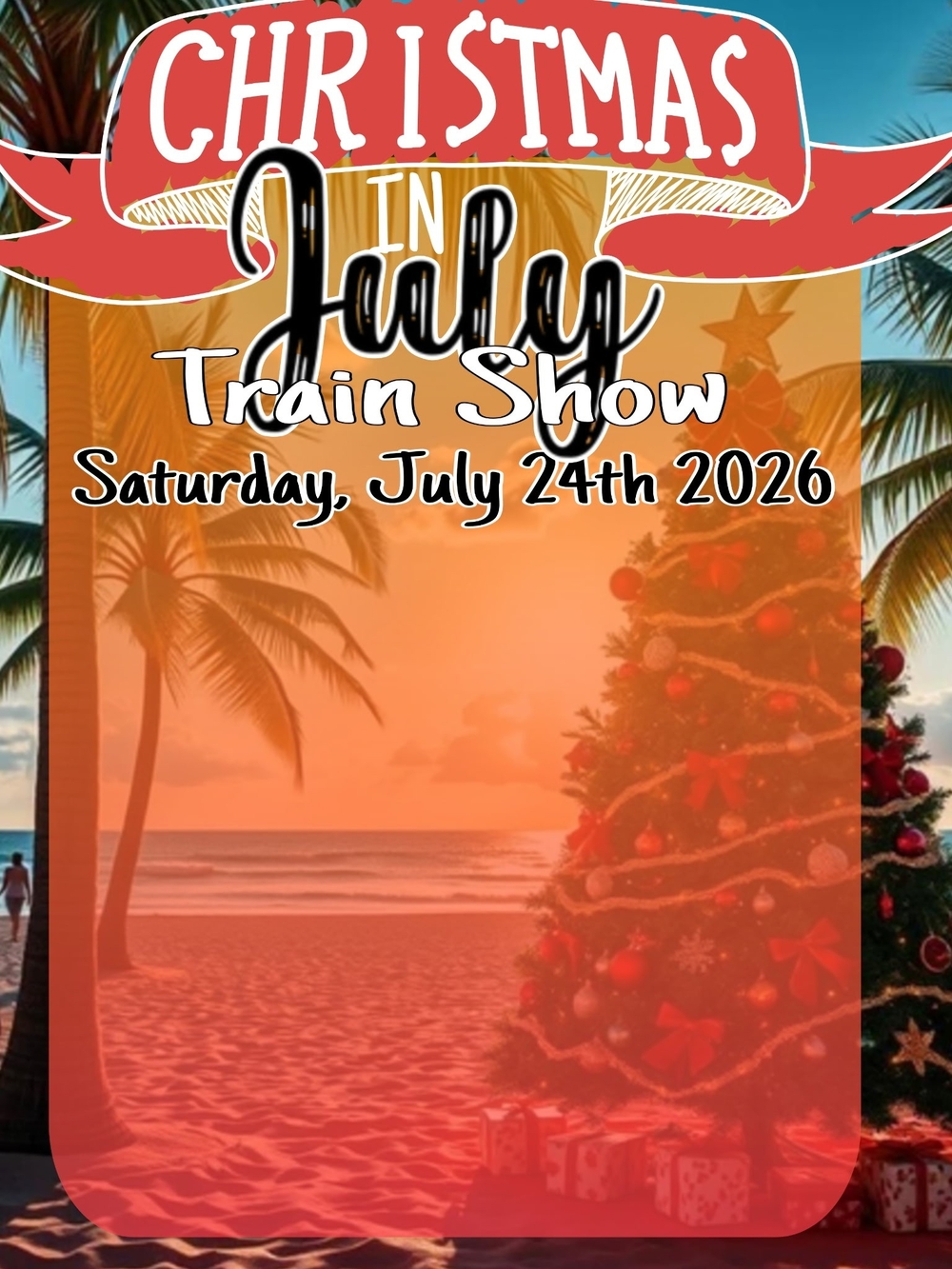 Christmas in July Train Show Saturday, July 24th 2026 - Picture 2 of 2